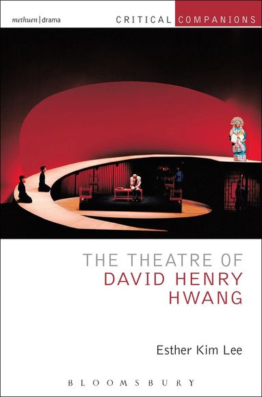Esther Kim Lee, Patrick Lonergan, Jr - Theatre of David Henry Hwang, Häftad