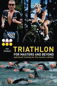 bokomslag Triathlon for Masters and Beyond