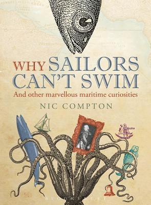 Why Sailors Can't Swim and Other Marvellous Maritime Curiosities 1