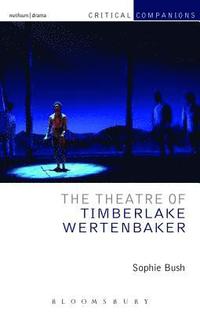 bokomslag The Theatre of Timberlake Wertenbaker