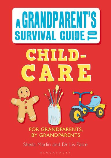 bokomslag Grandparent's Survival Guide to Child Care