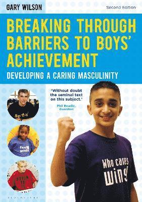 Gary Wilson - Breaking Through Barriers to Boys' Achievement, Häftad