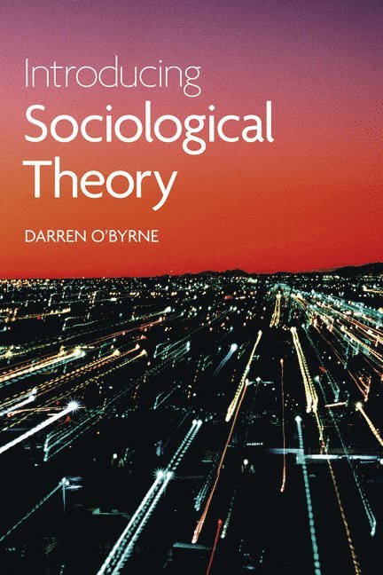 Introducing Sociological Theory 1