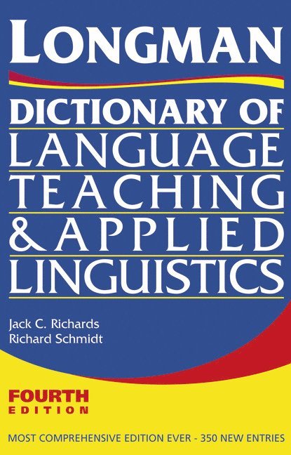 Jack Richards, Richard W. Schmidt, Jack C. Richards - Longman Dictionary of Language Teaching and Applied Linguistics, Häftad