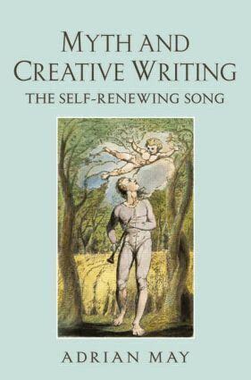 Adrian May - Myth and Creative Writing, Häftad