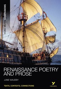 bokomslag York Notes Companions: Renaissance Poetry and Prose