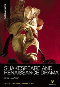 bokomslag York Notes Companions: Shakespeare and Renaissance Drama