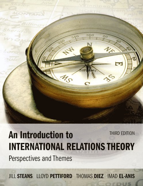Jill Steans, Lloyd Pettiford, Germany) Diez, Thomas (University of Tubingen, UK) El-Anis, Imad (Nottingham Trent University, Thomas Diez - An Introduction to International Relations Theory, Häftad