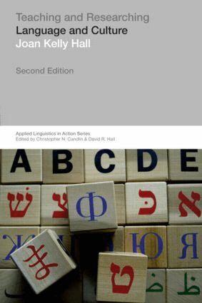 Joan Kelly Hall - Teaching and Researching: Language and Culture, Häftad