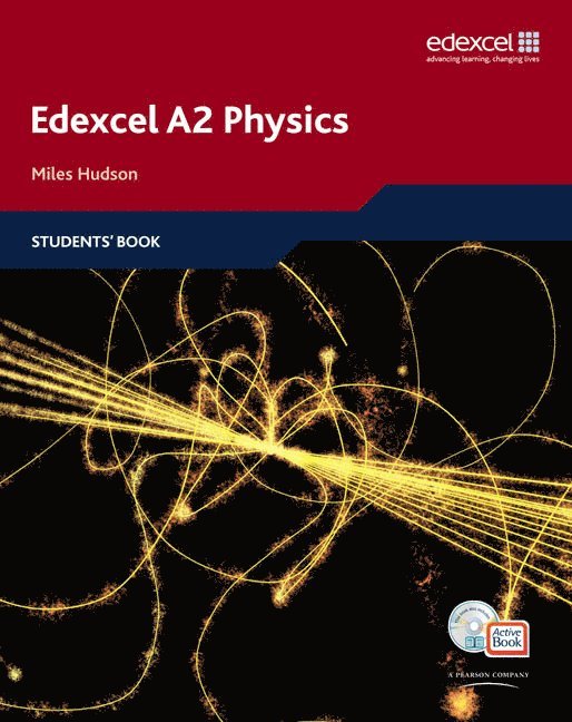 Edexcel A Level Science: A2 Physics Students' Book with ActiveBook CD 1
