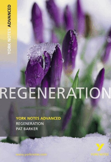Sarah Gamble - Regeneration: York Notes Advanced - everything you need to study and prepare for the 2027, 2028 exams, Häftad