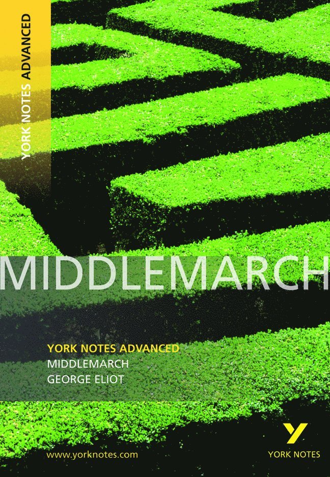 Middlemarch (York Notes Advanced) English Literature Study Guide - for 2026, 2027 exams