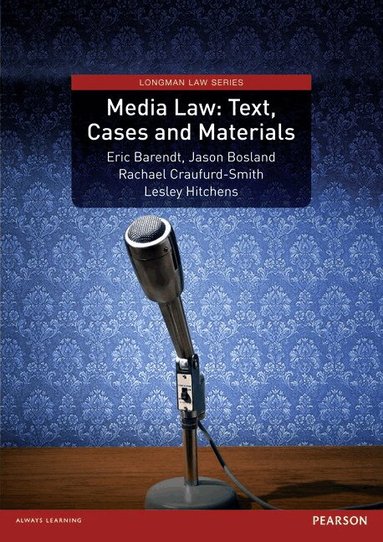 Eric Barendt, Jason Bosland, Rachael Craufurd-Smith, Lesley Hitchens - Media Law: Text, Cases and Materials, Häftad