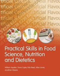 bokomslag Practical Skills in Food Science, Nutrition and Dietetics