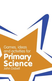 bokomslag Classroom Gems: Games, Ideas and Activities for Primary Science