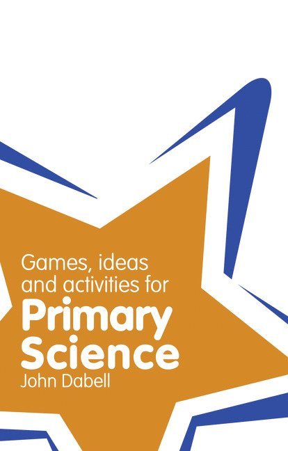 Classroom Gems: Games, Ideas and Activities for Primary Science 1