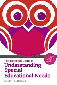 bokomslag Essential Guide to Understanding Special Educational Needs, The