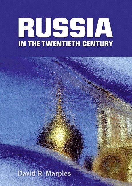 David R. Marples - Russia in the Twentieth Century, Häftad