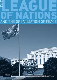 bokomslag The League of Nations and the Organization of Peace