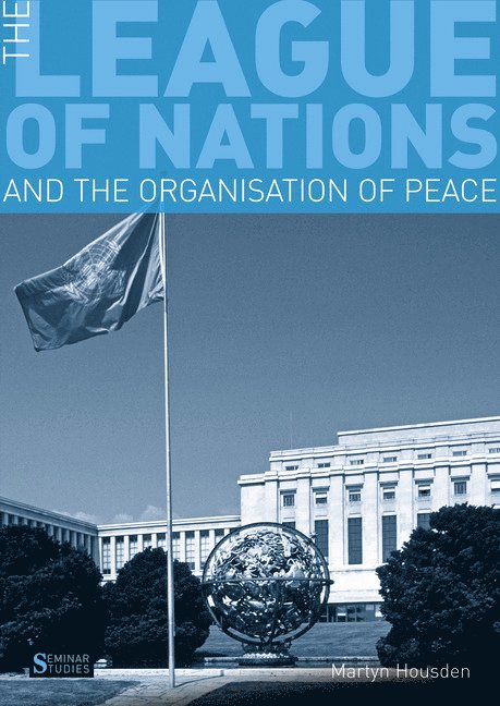 The League of Nations and the Organization of Peace 1