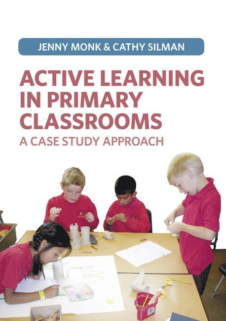 Active Learning in Primary Classrooms 1