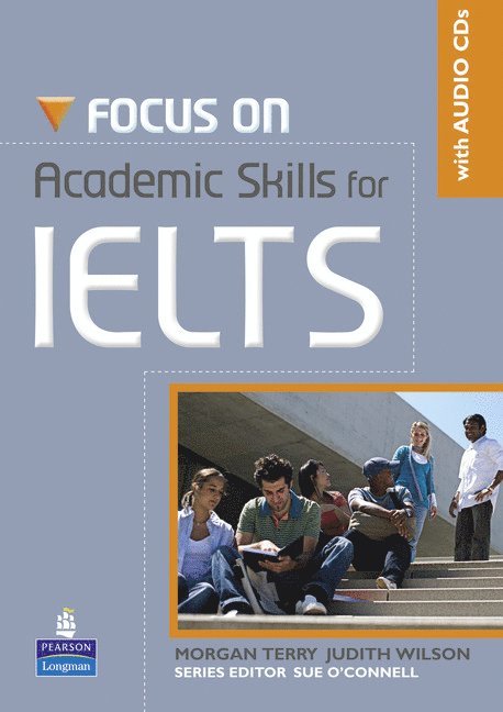 Morgan Terry, Judith Wilson - Focus on Academic Skills for IELTS New Edition for Pack, Häftad