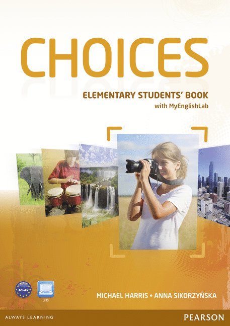 Michael Harris, Anna Sikorzynska - Choices Elementary Students' Book for MyLab Pack, Häftad