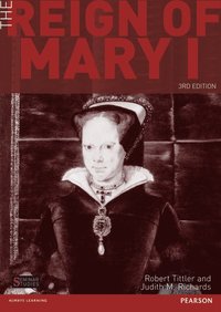 bokomslag The Reign of Mary I