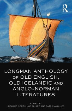Richard North, Joe Allard, Patricia Gillies - Longman Anthology of Old English, Old Icelandic, and Anglo-Norman Literatures, Häftad