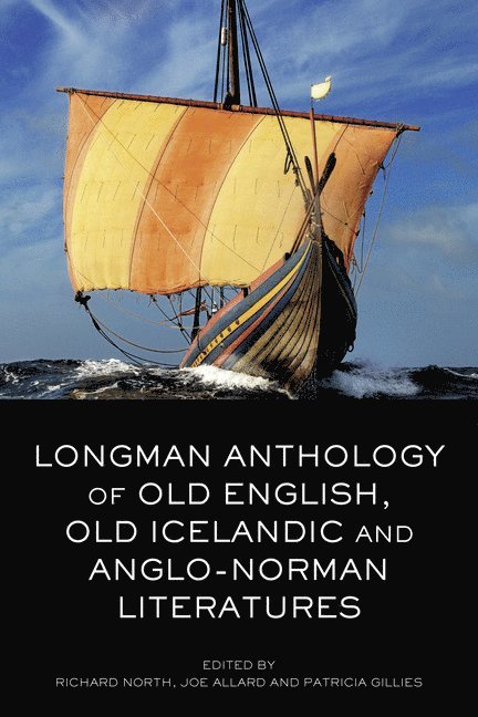 Longman Anthology of Old English, Old Icelandic, and Anglo-Norman Literatures 1