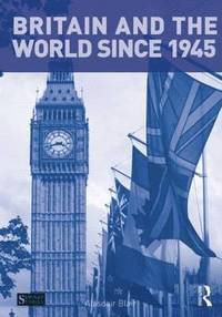 bokomslag Blair, A: Britain and the World Since 1945