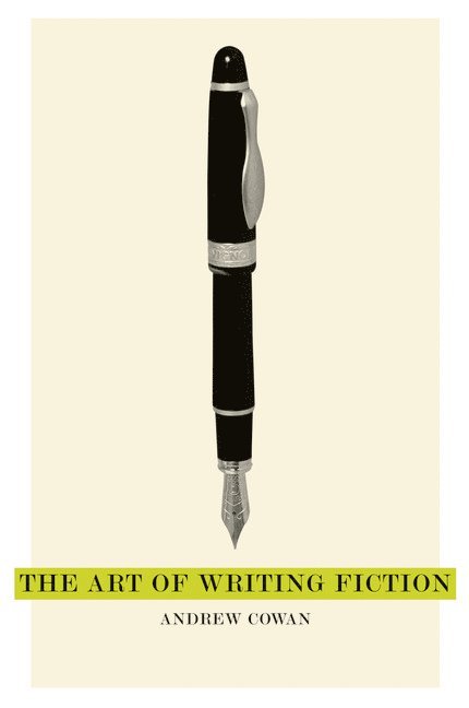 The Art of Writing Fiction 1