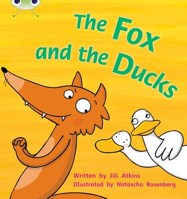 Jill Atkins - Bug Club Phonics - Phase 3 Unit 7: The Fox and the Ducks, Häftad