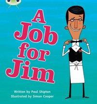 bokomslag Bug Club Phonics - Phase 4 Unit 12: A Job for Jim