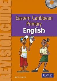 bokomslag Primary English Revision Guide for the Eastern Caribbean