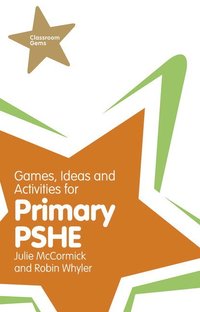 bokomslag Games, Ideas and Activities for Primary PSHE
