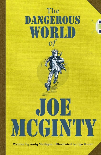 Bug Club Independent Fiction Year 6 Red B The Dangerous World of Joe McGinty 1