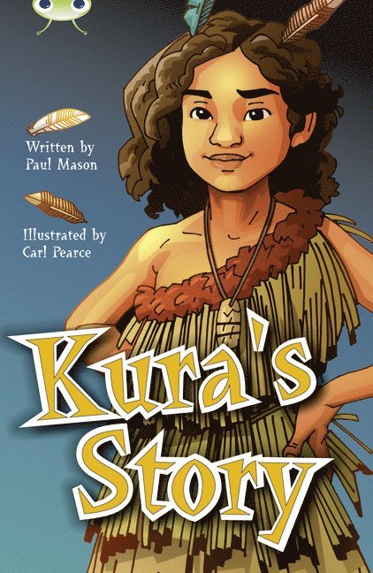 Bug Club Independent Fiction Year 5 Blue A Kura's Story 1