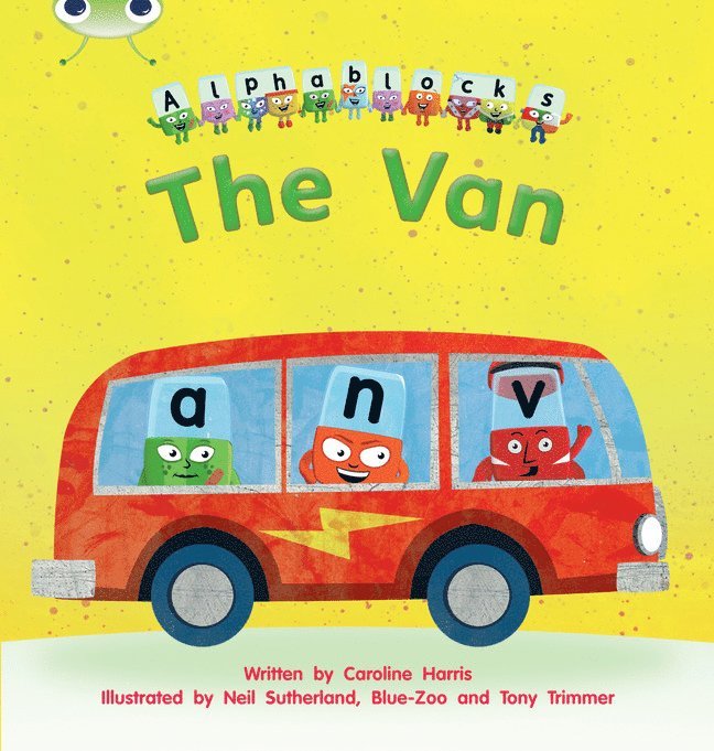 Caroline Harris - Bug Club Phonics - Phase 3 Unit 6: Alphablocks The Van, Häftad