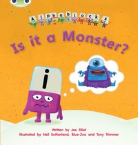 bokomslag Bug Club Phonics - Phase 3 Unit 11: Alphablocks Is it a Monster?