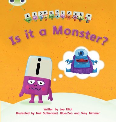 bokomslag Bug Club Phonics - Phase 3 Unit 11: Alphablocks Is it a Monster?