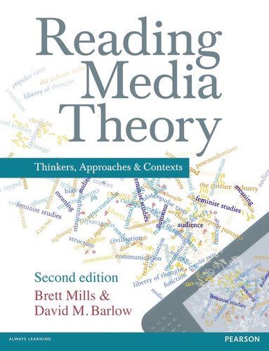 Brett Mills, David Barlow - Reading Media Theory, Häftad