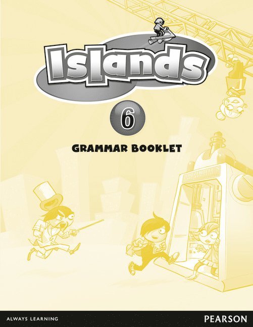 Islands Level 6 Grammar Booklet 1