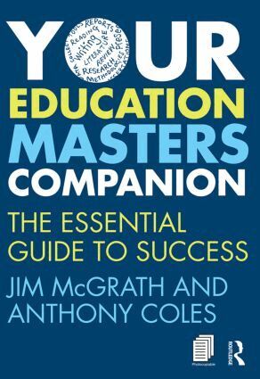 Jim McGrath, Anthony Coles - Your Education Masters Companion, Häftad