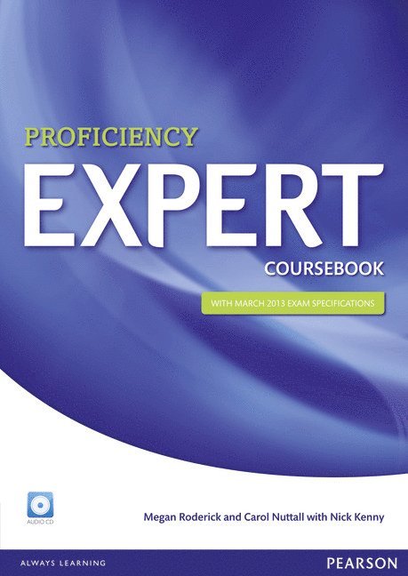 Megan Roderick, Carol Nuttall, Nick Kenny - Expert Proficiency Coursebook for Audio CD Pack, Häftad