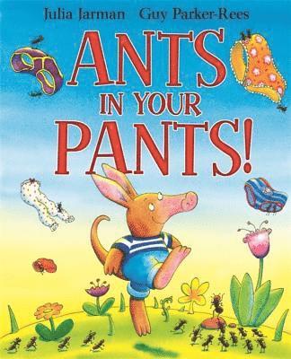 Ants in Your Pants! 1