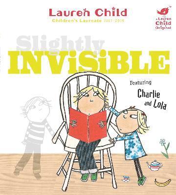 Lauren Child - Charlie and Lola: Slightly Invisible, Häftad