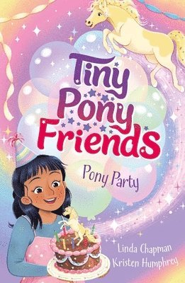 Linda Chapman - Tiny Pony Friends: Pony Party, Häftad
