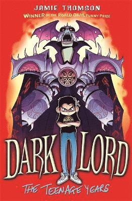Dark Lord: The Teenage Years 1