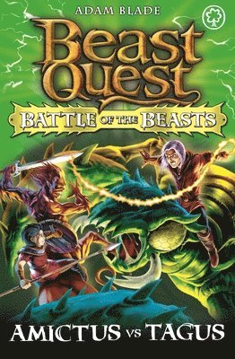 Adam Blade - Beast Quest: Battle of the Beasts: Amictus vs Tagus, Häftad